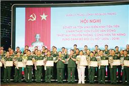 Tôn vinh 84 tập thể, 119 cá nhân điển hình tiên tiến toàn quân  trong thực hiện Chỉ thị 788 giai đoạn 2014-2019